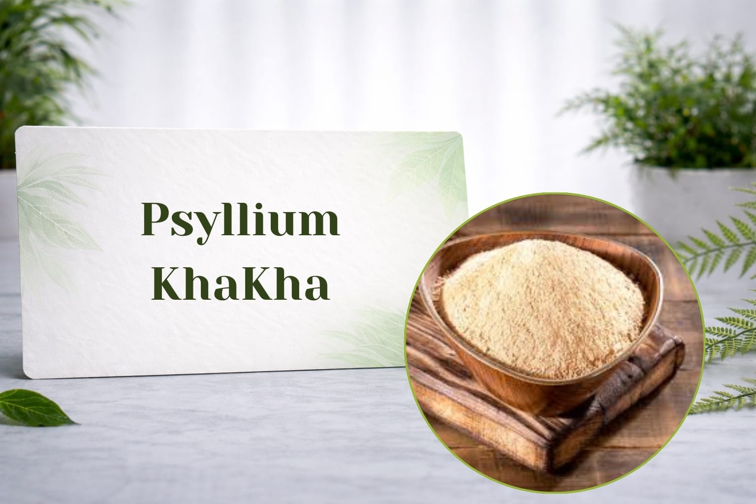 Psyllium Khakha